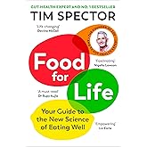 Food for Life: The New Science of Eating Well by the #1 Sunday Times bestselling author