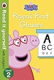 Peppa Pig: Peppa’s First Glasses ? Read it yourself with Ladybird Level 2