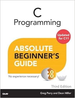 C Programming Absolute Beginner's Guide