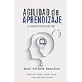 Agilidad de aprendizaje: La clave del potencial del lider (Spanish Edition)