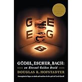 Gödel, Escher, Bach: An Eternal Golden Braid