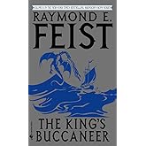 The King's Buccaneer (Riftwar Cycle: Krondor's Sons)