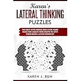 Karen's Lateral Thinking Puzzles: The Next Level Riddle And Logic Game Book For Adults Who Wants To Give Their Brain A Good W