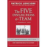 The Five Dysfunctions of a Team: A Leadership Fable, 20th Anniversary Edition