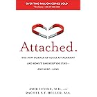 Attached: The New Science of Adult Attachment and How It Can Help You Find--and Keep-- Love