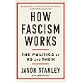 How Fascism Works: The Politics of Us and Them