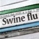 Swine Flu (Swine Influenza A [H1N1 and H3N2])