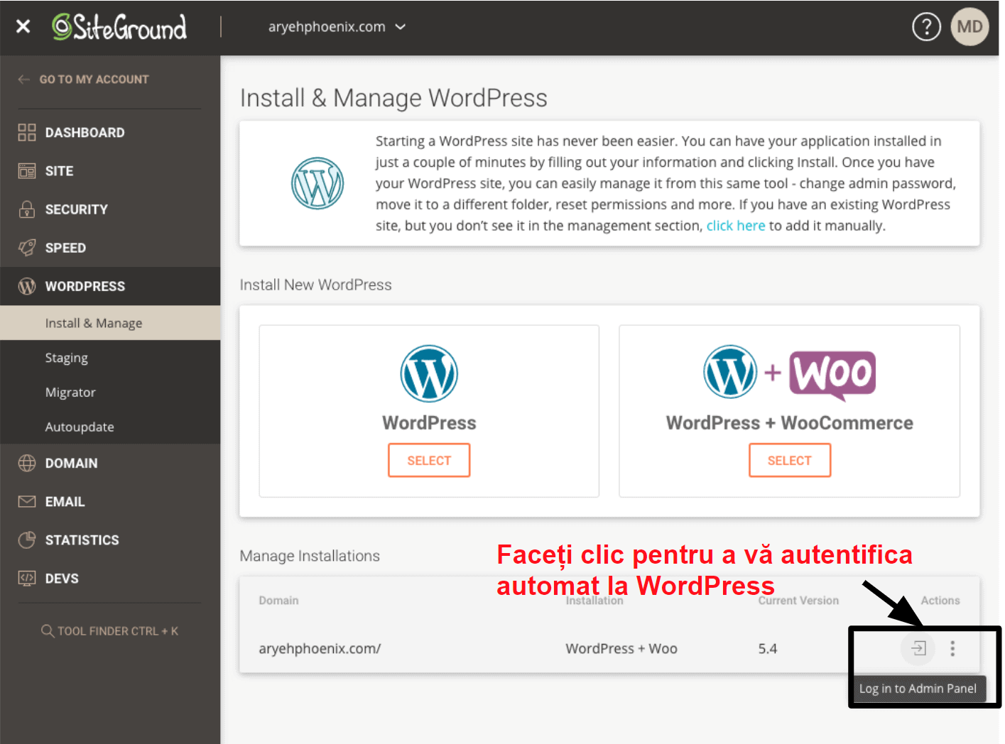 SiteGround offers a one click login option for your WordPress dashboard RO15