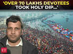 Maha Kumbh 2025: 'Over 70 lakhs devotees took a holy dip,' informs Prayagraj DM, Ravindra Kumar