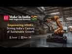 Make in India SME Regional Summit, Surat: Unlocking future growth for MSMEs