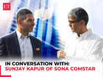 You've always got to plan for bad times in good times: A life lesson for Sona Comstar’s Sunjay Kapur