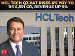 HCL Tech Q3 Results: PAT grows 6% YoY to Rs 4,591 crore, revenue up 5%