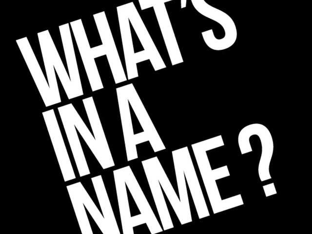 What's In A Name?