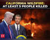 California wildfire: At least 5 killed, Trump blames Governor:Image