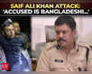 Saif Ali Khan attack Case: Accused allegedly from Bangladesh:Image