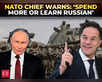 NATO chief warns: 'Raise defence spending or learn Russian':Image