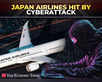 Cyberattack disrupts Japan Airlines flights:Image