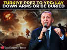 'Lay down weapons or...': Erdogan's warning to Kurds:Image