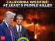 California wildfire: At least 5 killed, Trump blames Governor