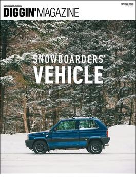 三栄ムック DIGGIN' MAGAZINE SPECIAL ISSUE SNOWBOARDERS' VEHICLE