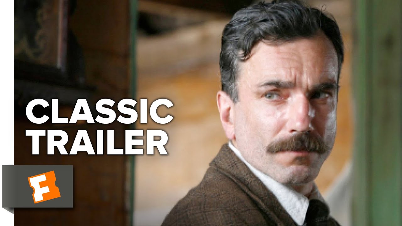 There Will Be Blood (2007) Official Trailer - Daniel Day-Lewis, Paul Dano Movie HD - YouTube