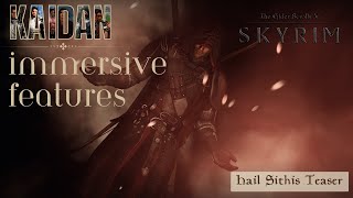 Kaidan Immersive Features - Hail Sithis Teaser