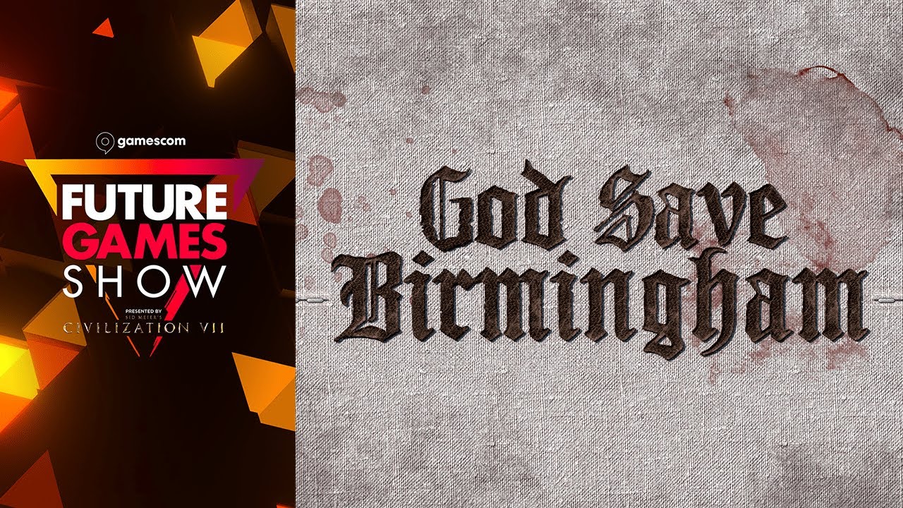 God Save Birmingham Gameplay Trailer - Future Games Show Gamescom 2024 - YouTube