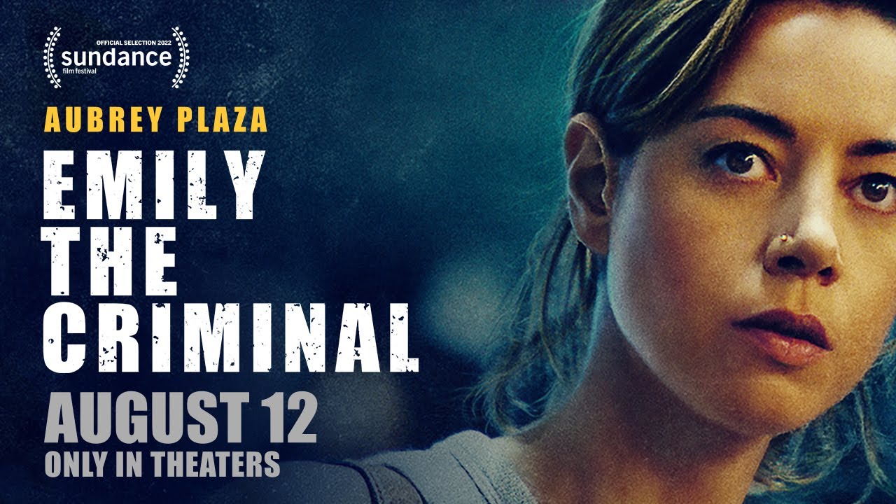 Emily The Criminal | Official Trailer | In Theaters August 12 - YouTube