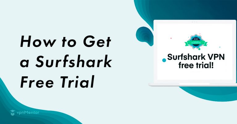 Surfsharkの無料トライアルを開始する方法│2025年ガイド