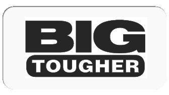 Big Tougher