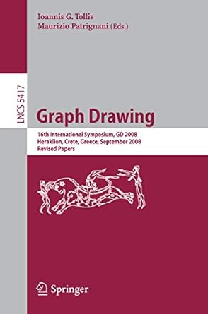 Graph Drawing: 16th International Symposium, GD 2008, Heraklion, Crete, Greece, September 21-24, 2008, Revised Papers (Lecture Notes in Computer Science, 5417)