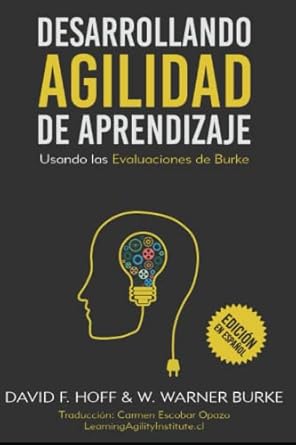 Desarrollando Agilidad de Aprendizaje: Usando las evaluaciones de Burke (Spanish Edition)