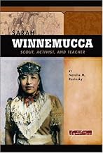 Sarah Winnemucca: Scout, Activist, and Teacher (Signature Lives)