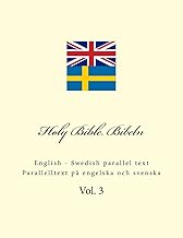 Holy Bible. Bibeln: English - Swedish parallel text. Parallelltext på engelska och svenska (Swedish Edition)