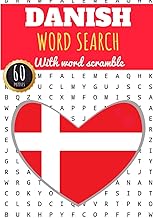 Danish Word Search: 60 puzzles | Challenging Puzzle Brain book For Adults, Kids, Seniors | More than 400 Danish words abou...