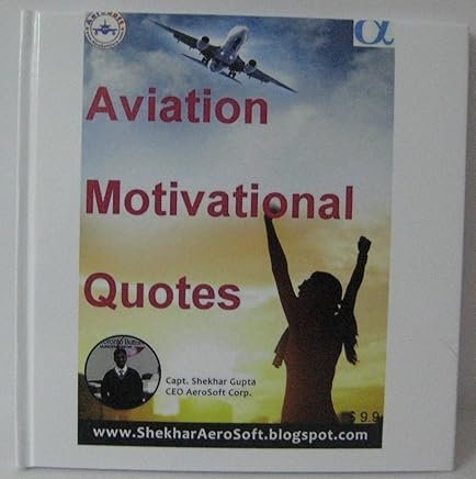 Aviation Motivational Quotes by Capt Shekhar Gupta Pilot