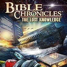 Bible Chronicles: The Lost Knowledge