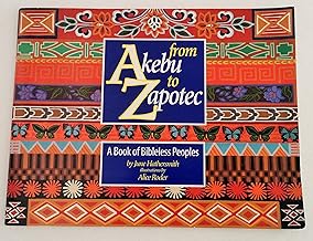 From Akebu to Zapotec: A Book of Bibleless Peoples