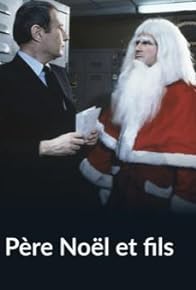 Primary photo for Père Noël et fils