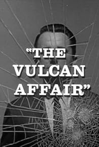 Primary photo for The Vulcan Affair