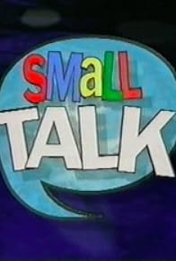 Primary photo for Small Talk