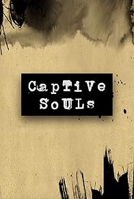 Primary photo for Captive Souls