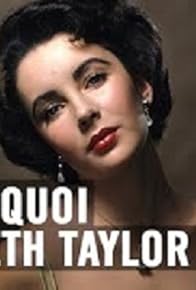 Primary photo for C'était quoi Elizabeth Taylor