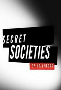 Primary photo for Secret Societies of Hollywood