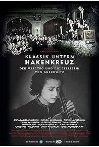 Primary photo for Music in Nazi Germany - The maestro and the cellist of Auschwitz