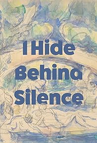 Primary photo for I Hide Behind Silence