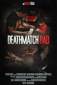 Primary photo for Deathmatch Dad