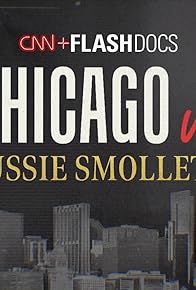 Primary photo for Chicago vs. Jussie Smollett