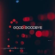 Primary photo for Linkin Park: Good Goodbye