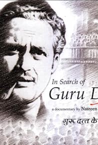 Primary photo for In Search of Guru Dutt